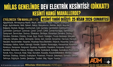 MİLAS'TA PLANLI ELEKTRİK KESİNTİSİ TARİHİ DEĞİŞTİ! İŞTE YENİ GÜN VE SAATLER