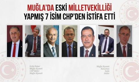 CHP'de Toplu İstifa: Muğla'dan 7 Eski Milletvekili Ayrıldı, Milaslı İki İsim de Listede